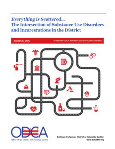 Everything is Scattered...The Intersection of Substance Use Disorders and Incarcerations in the District