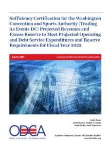 Sufficiency Certification for the Washington Convention and Sports Authority (Trading As Events DC) Projected Revenues and Excess Reserve to Meet Projected Operating and Debt Service Expenditures and Reserve Requirements for Fiscal Year 2022