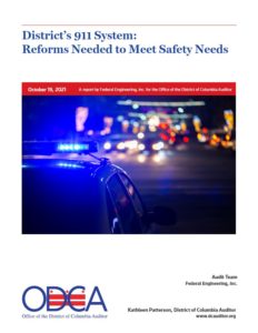 District’s 911 System: Reforms Needed to Meet Safety Needs